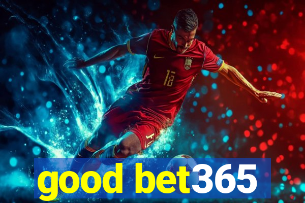 good bet365